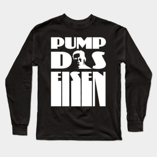 Pump the iron bodybuilding fitness gift shirt Long Sleeve T-Shirt